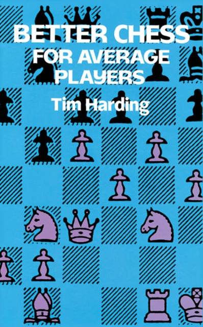 Better Chess For Average Players