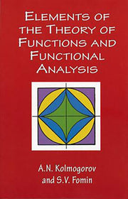 Elements Of The Theory Of Functions & Fu By Kolmogorov,a. N.