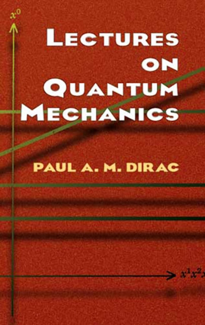 Lectures On Quantum Mechanics
