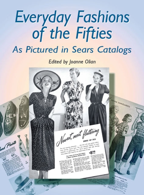 Everyday Fashions Of The Fifties
