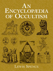An Encyclopaedia Of Occultism