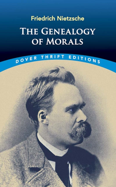 Genealogy Of Morals By Nietzsche, Friedrich