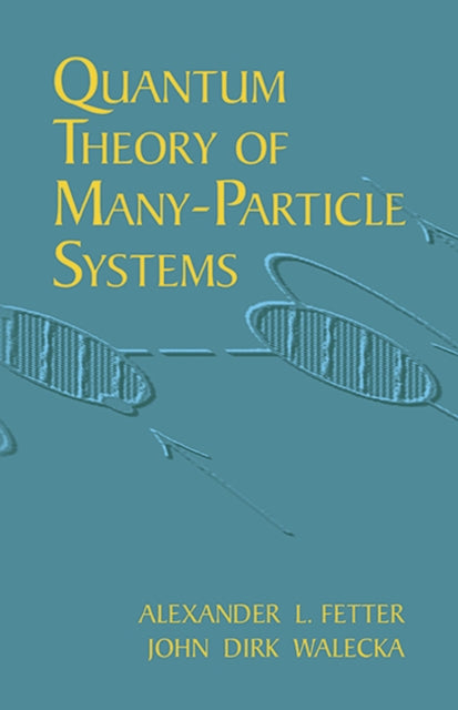Quantum Theory Of Many Particle S