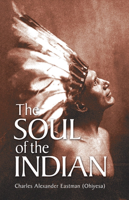 The Soul Of The Indian By Unknown