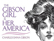 Gibson Girl & Her America By Unknown