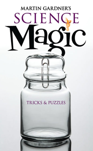 Martin Gardners Science Magic