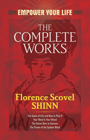 Complete Works Of Florence Scovel Shinn