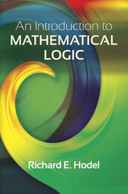 Introduction To Mathematical Logi By Hodel