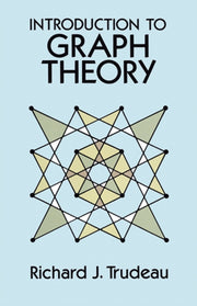Introduction To Graph Theory By Trudeau, Richard J.