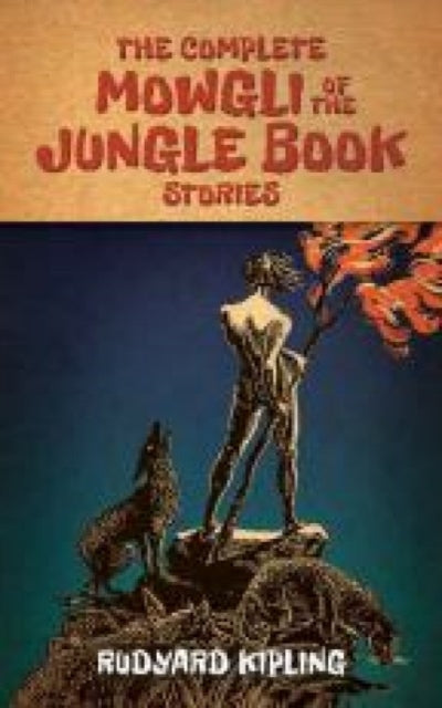 Complete Mowgli Of The Jungle Book Story By Kipling, Rudyard
