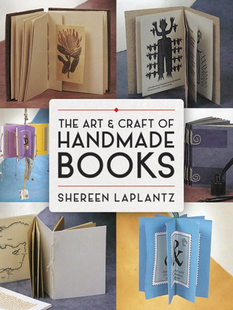 Art & Craft Of Handmade Books Revised & By Laplantz, Shereen