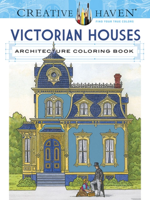 Creative Haven Victorian Houses Architec