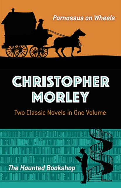Christopher Morley Two Classic Novels