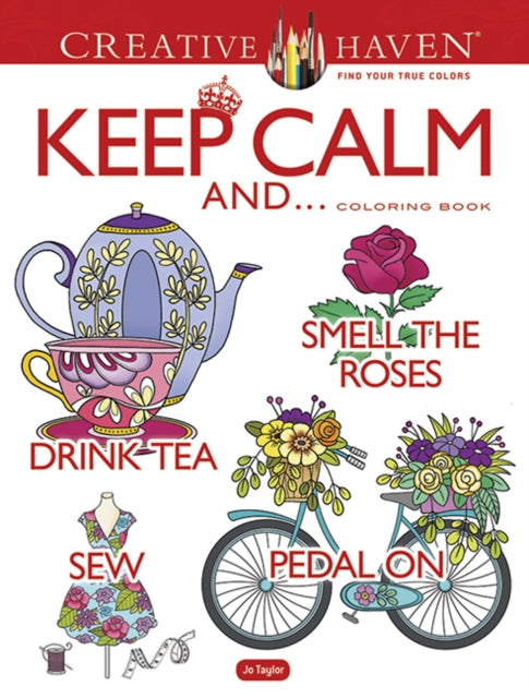 Creative Haven Keep Calm & Coloring Book