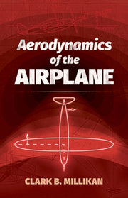 Aerodynamics Of The Airplane By Millikan, Clarkb.