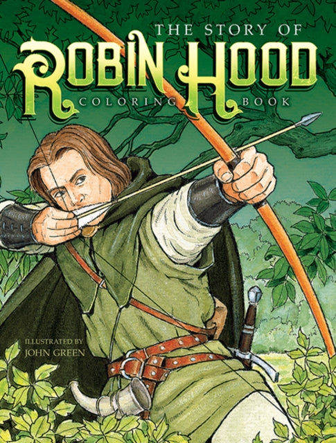 Story Of Robin Hood Coloring Book By Green,john