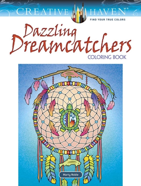 Dazzling Dreamcatchers Coloring Book By Noble, Marty