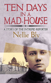 Ten Days In A Madhouse