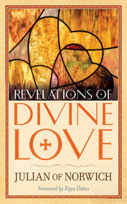 Revelations Of Divine Love By Julian Of Norwich
