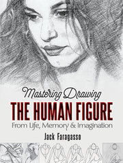 Mastering Drawing The Human Figure
