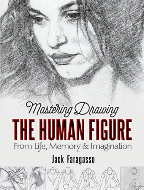 Mastering Drawing The Human Figure