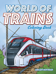 World Of Trains Coloring Book By Roytman, Arkady