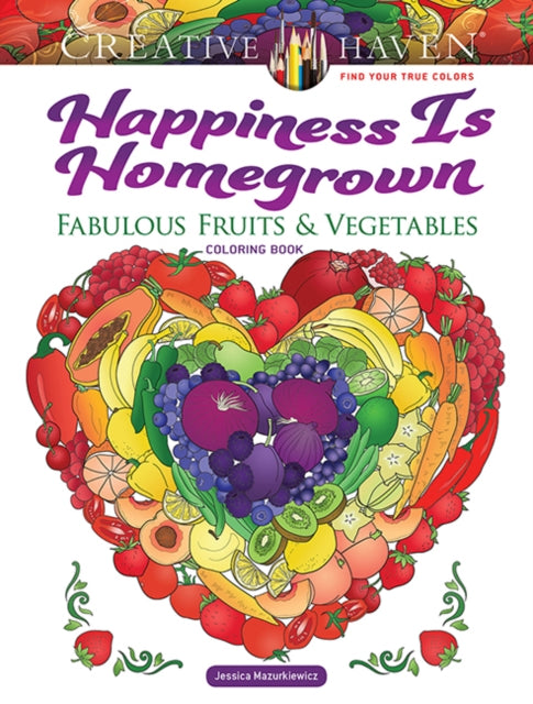 Happiness Is Homegrown Coloring Book