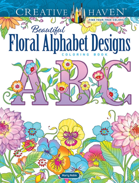 Creative Haven Beautiful Floral Alphabet