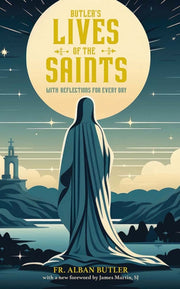 Butlers Lives Of The Saints By Butler, Alban