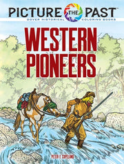 Picture The Past Western Pioneers