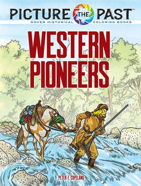 Picture The Past Western Pioneers