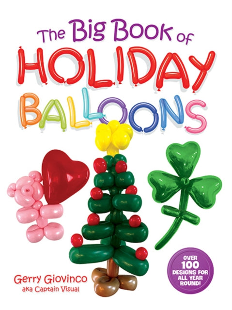 Big Book Of Holiday Balloons By Giovinco, Gerry