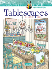 Creative Haven Tablescapes Coloring Book By Noble,marty
