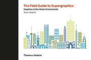 Field Guide To Supergraphics