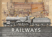 Railways A History In Drawing