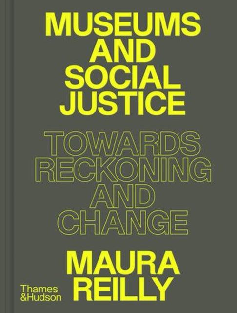 Museums & Social Justice By Reilly, Maura