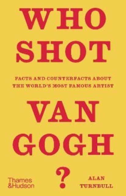 Who Shot Van Gogh