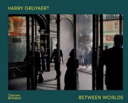 Harry Gruyaert Between Worlds By Thames & Hudson