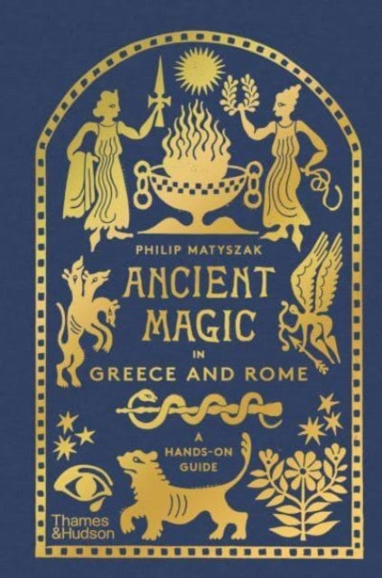 Ancient Magic In Greece & Rome