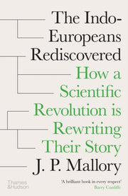 Indo Europeans Rediscovered
