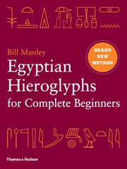 Egyptian Hieroglyphs/complete Beginners