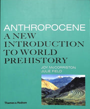 Anthropocene A New Introduction To World By Mccorriston, Joy