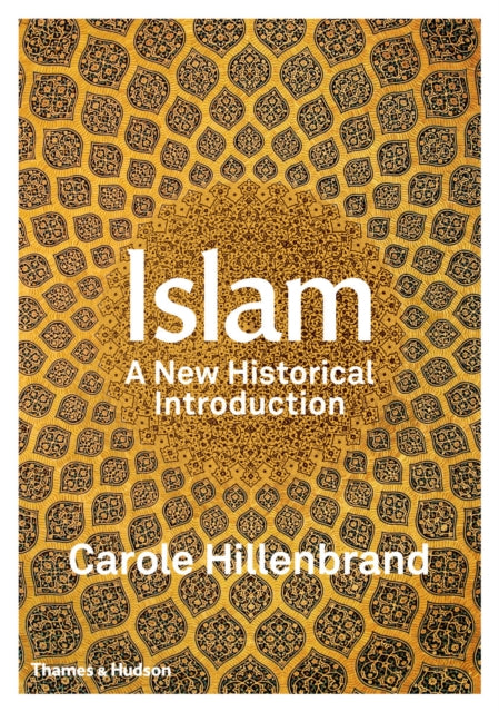 Islam A New Historical Introduction By Hillenbrand, Carole