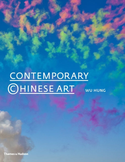 Contemporary Chinese Art By Wu, Hung
