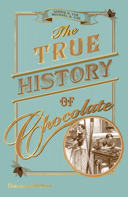 True History Of Chocolate