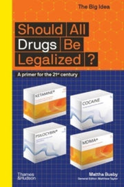 Should All Drugs Be Legalised