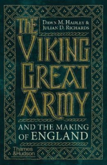Viking Great Army & The Making Of Englan