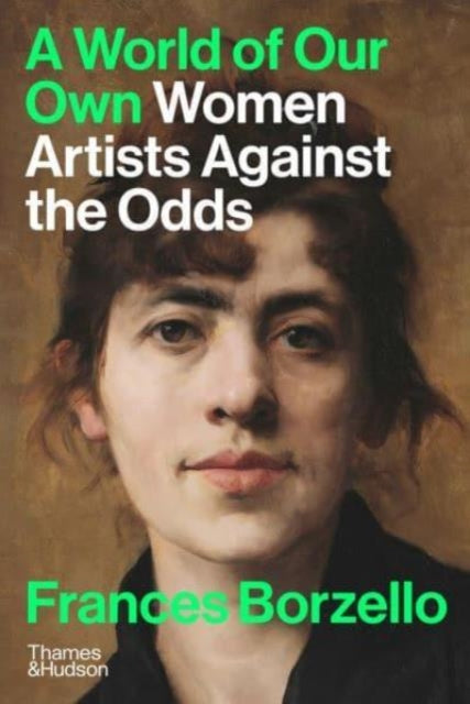 World Of Our Own: Women Artists Against