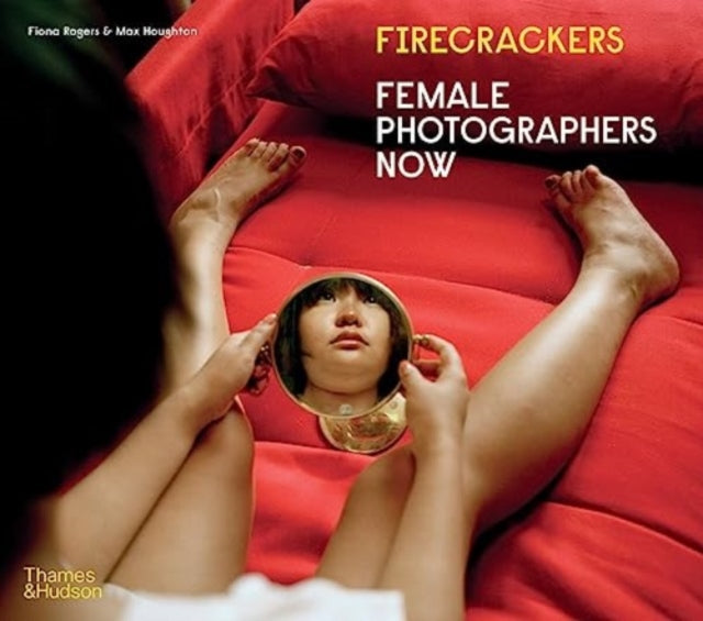Firecrackers Female Photographers Now