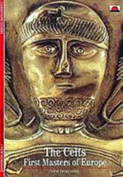The Celts - First Masters Of Europe